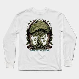 Trees For The Future Long Sleeve T-Shirt
